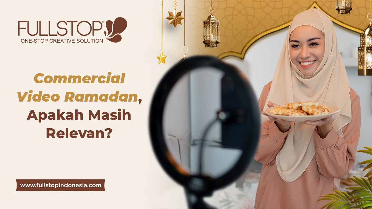 Commercial Video Ramadan, Apakah Masih Relevan?